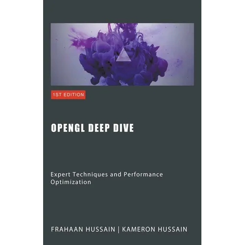 OpenGL Deep Dive: Expert Techniques and Performance Optimization