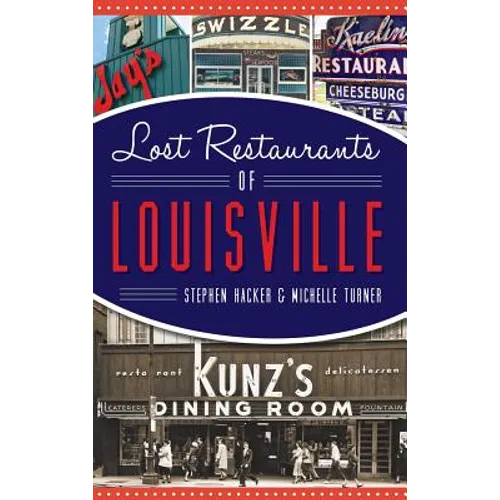 Lost Restaurants of Louisville