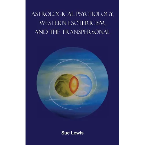 Astrological Psychology, Western Esotericism, and the Transpersonal