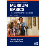 Museum Basics: The International Handbook - Paperback