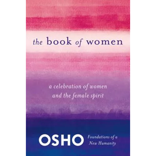 The Book of Women: Celebrating the Female Spirit