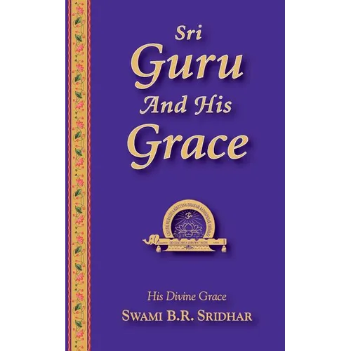 Sri Guru And His Grace