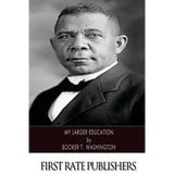 My Larger Education