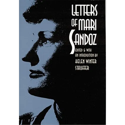 Letters of Mari Sandoz