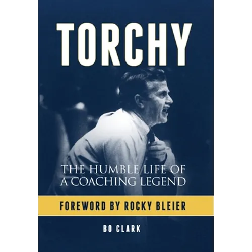Torchy: The Humble Life of a Coaching Legend