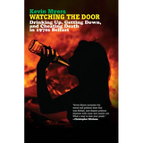 Watching the Door: Drinking Up, Getting Down, and Cheating Death in 1970s Belfast