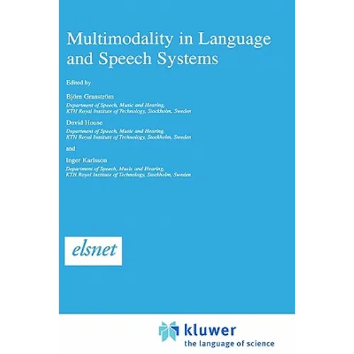Multimodality in Language and Speech Systems