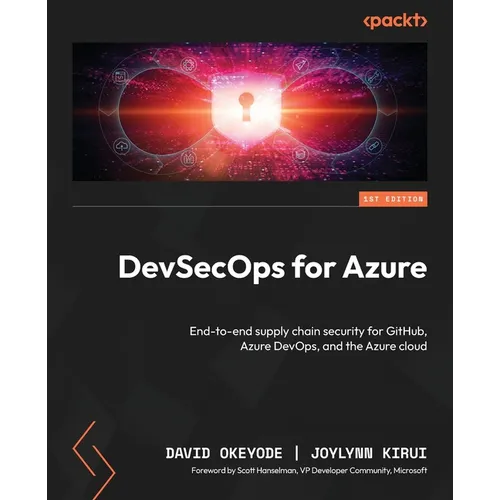 DevSecOps for Azure: End-to-end supply chain security for GitHub, Azure DevOps, and the Azure cloud