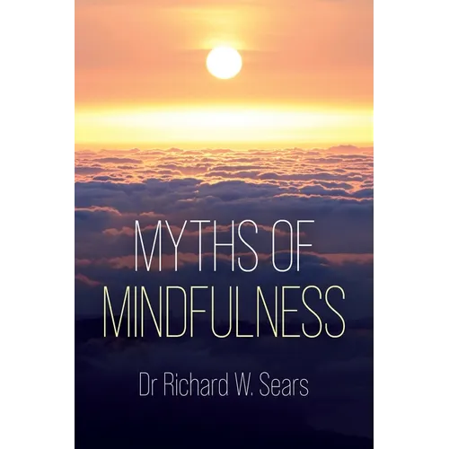 Myths of Mindfulness