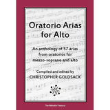 Oratorio Arias for Alto: An anthology of 57 arias from oratorios for alto - Paperback