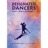 Designated Dancers: Why I Did Synanon
