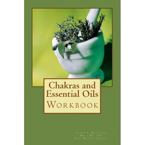 Chakras and Essential Oils Workbook