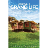 Little House For A Grand Life: Tiny House Architecture For An Adventure Independent Of Location - Paperback