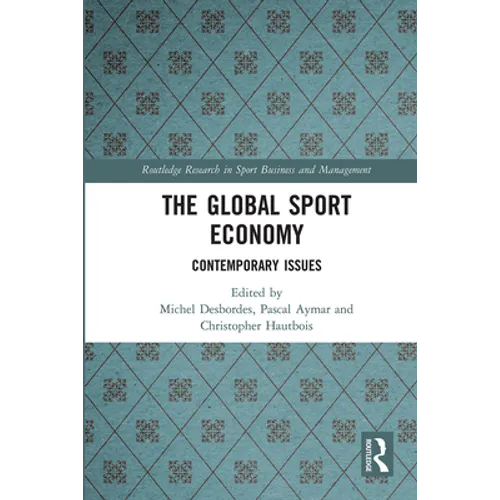 The Global Sport Economy: Contemporary Issues