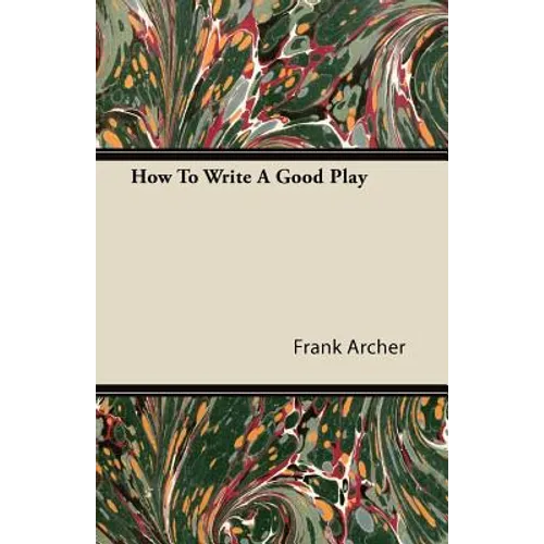 How To Write A Good Play