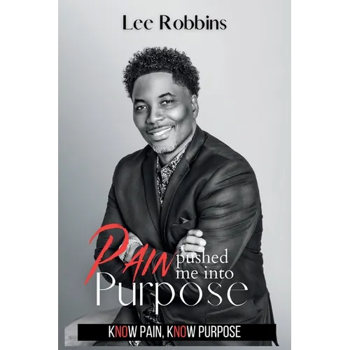 Pain Pushed Me Into Purpose