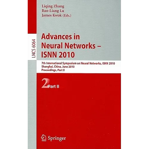 Advances in Neural Networks - ISNN 2010: 7th International Symposium on Neural Networks, ISNN 2010 Shanghai, China, June 6-9, 2010 Proceedings, Part I