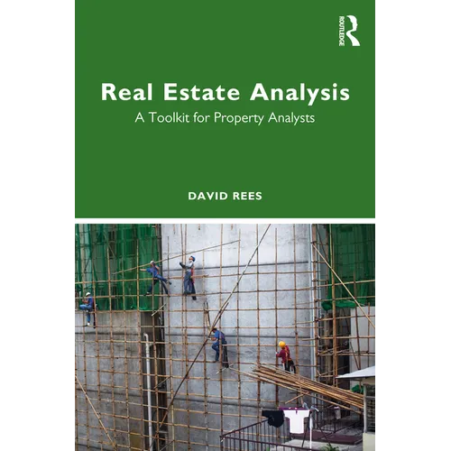 Real Estate Analysis: A Toolkit for Property Analysts