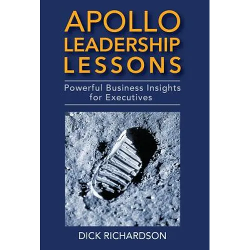 Apollo Leadership Lessons: Powerful Business Insights for Executives