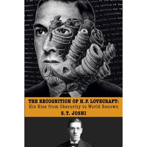 The Recognition of H. P. Lovecraft: His Rise from Obscurity to World Renown