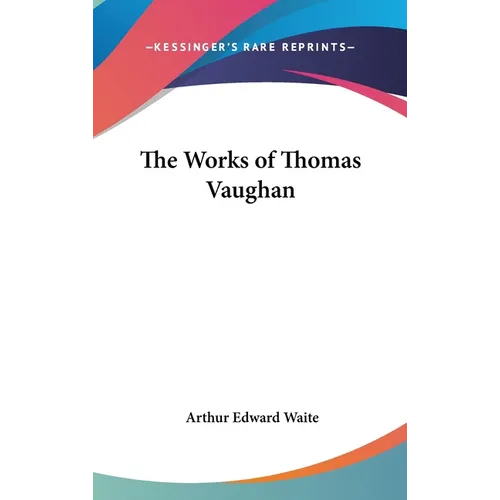 The Works of Thomas Vaughan