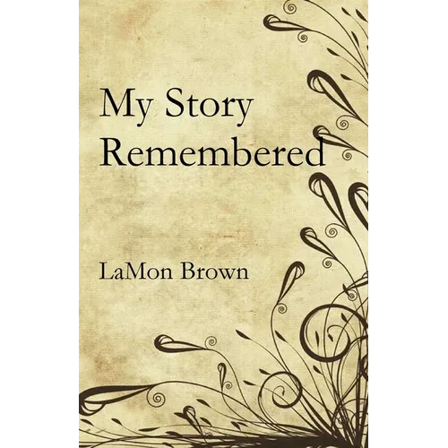 My Story Remembered