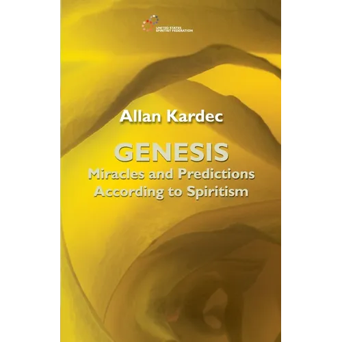 Genesis: Miracles and Predictions according to Spiritism