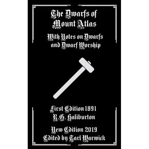 The Dwarfs of Mount Atlas: With Notes on Dwarfs and Dwarf Worship