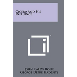 Cicero And His Influence