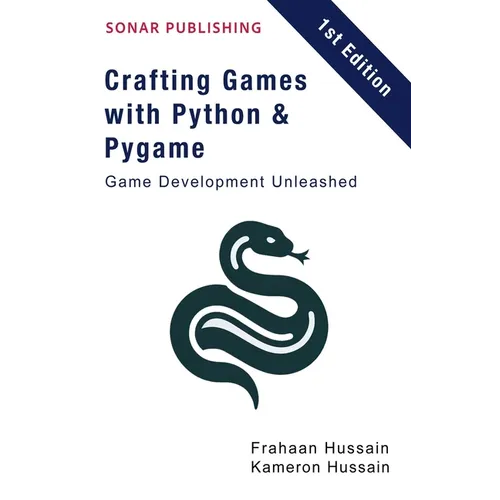 Crafting Games with Python & Pygame: Game Development Unleashed