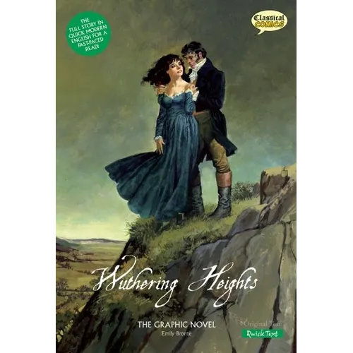 Wuthering Heights the Graphic Novel: Quick Text