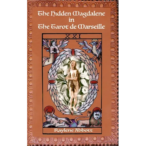 The Hidden Magdalene in The Tarot de Marseille
