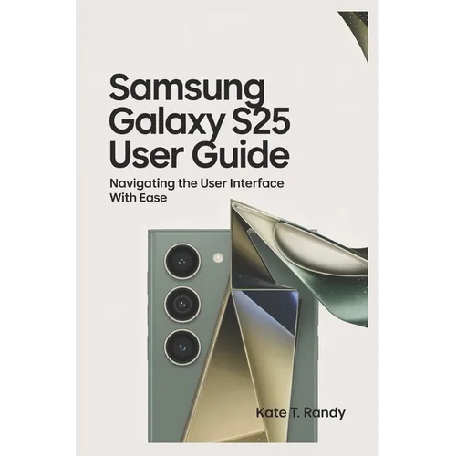 Samsung Galaxy S25 Ultra: Navigating the Interface with Ease