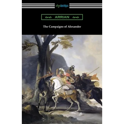 The Campaigns of Alexander