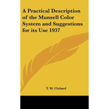 A Practical Description of the Munsell Color System and Suggestions for its Use 1937 - Hardcover