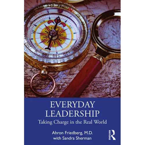 Everyday Leadership: Taking Charge in the Real World
