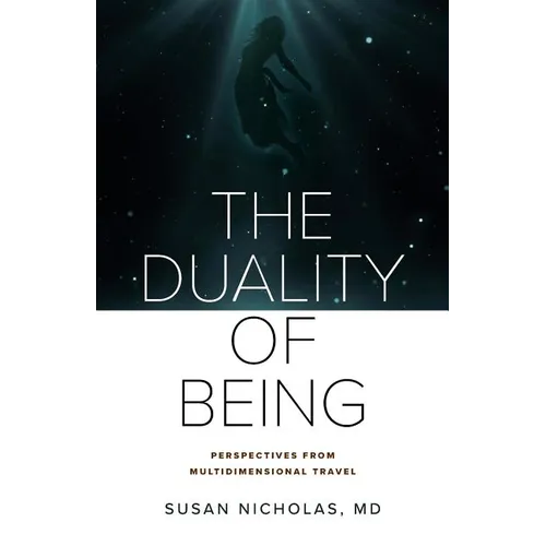 The Duality of Being: Perspectives from Multidimensional Travel