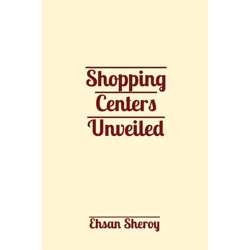 Shopping Centers Unveiled