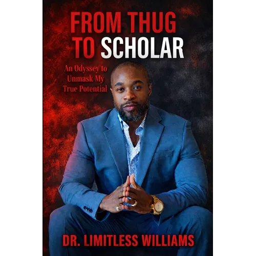 From Thug to Scholar: An Odyssey to Unmask My True Potential