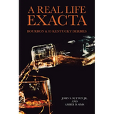 A Real Life Exacta: Bourbon & 83 Kentucky Derbies