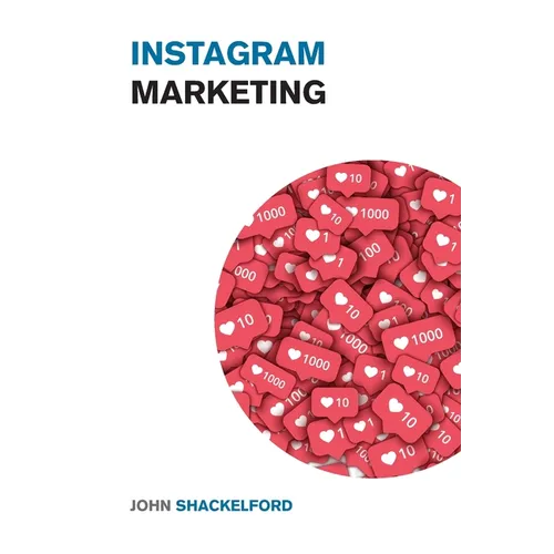 Instagram Marketing: Take Your Instagram Page to the Next Level with these Incredible IG Strategies - Instagram Advertising Made Simple!