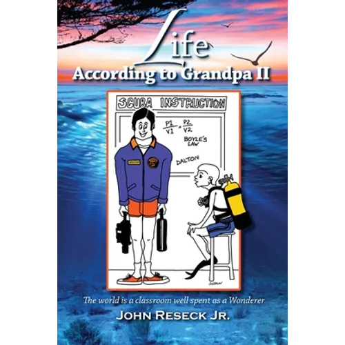 Life According To Grandpa II: The World is a classroom well spent as a Wanderer