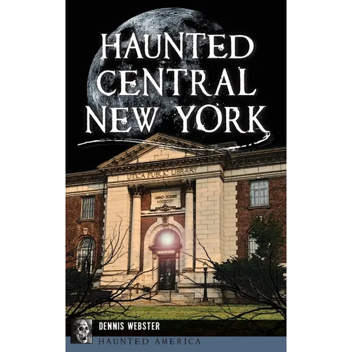 Haunted Central New York