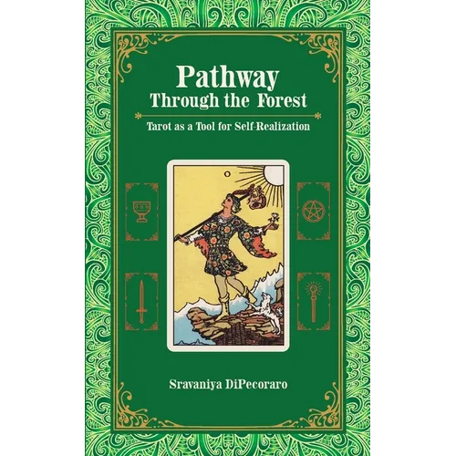 Pathway Through the Forest: Tarot as a Tool for Self-Realization