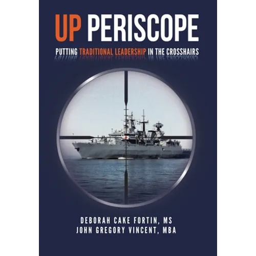 Up Periscope: Putting Traditional Leadership in The Crosshairs