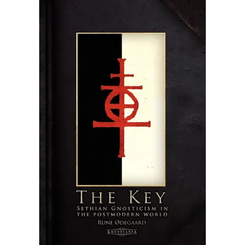 The Key: Sethian Gnosticism in the postmodern world