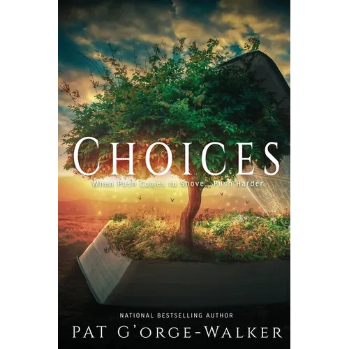 Choices: Standing in the Gap or Standing in God's Way? Book 6