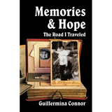 Memories and Hope: The Road I Traveled - Paperback