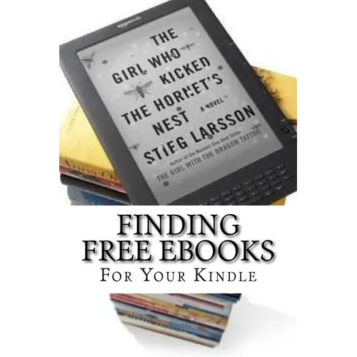 Finding Free eBooks: For Your Kindle