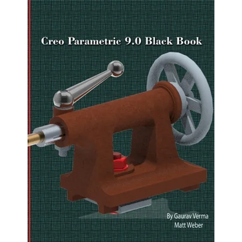 Creo Parametric 9.0 Black Book